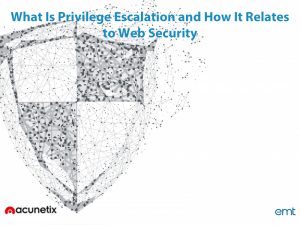 Read more about the article What Is Privilege Escalation and How It Relates to Web Security