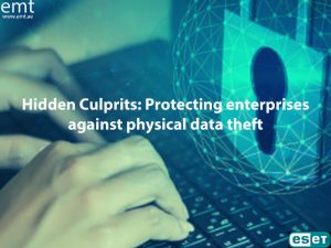 Read more about the article Hidden Culprits: Protecting enterprises against physical data theft