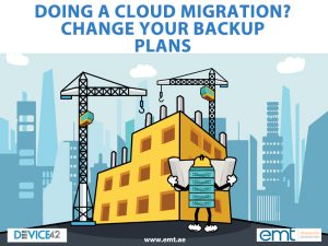 Read more about the article DOING A CLOUD MIGRATION? CHANGE YOUR BACKUP PLANS