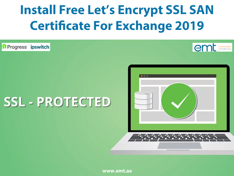 You are currently viewing Install Free Let’s Encrypt SSL SAN Certificate For Exchange 2019