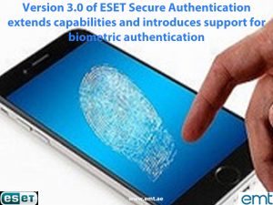 Read more about the article Version 3.0 of ESET Secure Authentication extends capabilities and introduces support for biometric authentication