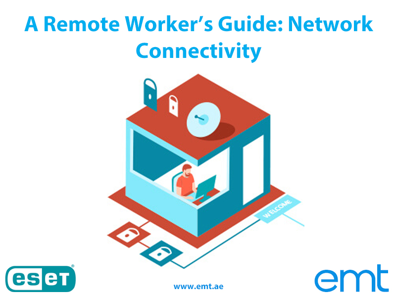 You are currently viewing A Remote Worker’s Guide: Network Connectivity