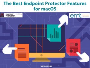 Read more about the article The Best Endpoint Protector Features for macOS