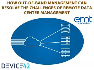 Read more about the article HOW OUT-OF-BAND MANAGEMENT CAN RESOLVE THE CHALLENGES OF REMOTE DATA CENTER MANAGEMENT