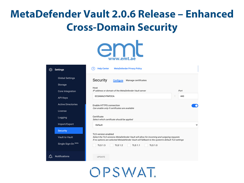 You are currently viewing MetaDefender Vault 2.0.6 Release – Enhanced Cross-Domain Security