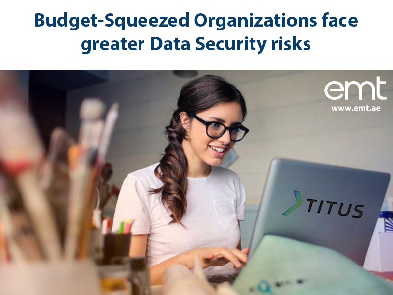 You are currently viewing Budget-Squeezed Organizations face greater Data Security risks