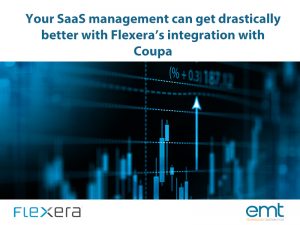 Read more about the article Your SaaS management can get drastically better with Flexera’s integration with Coupa