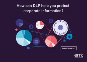 Read more about the article How can DLP help you protect corporate information?