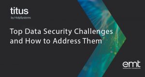 Read more about the article Top Data Security Challenges and How to Address Them