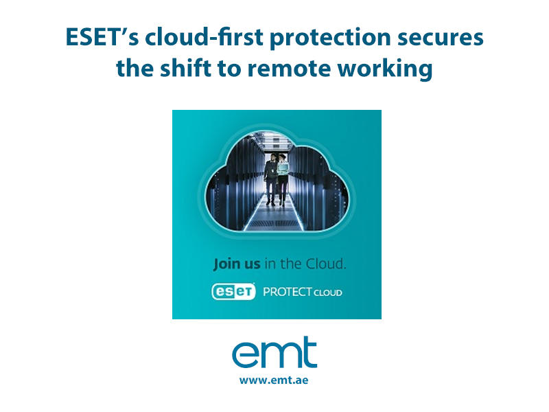 You are currently viewing ESET’s cloud-first protection secures the shift to remote working