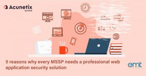Read more about the article 5 reasons why every MSSP needs a professional web application security solution