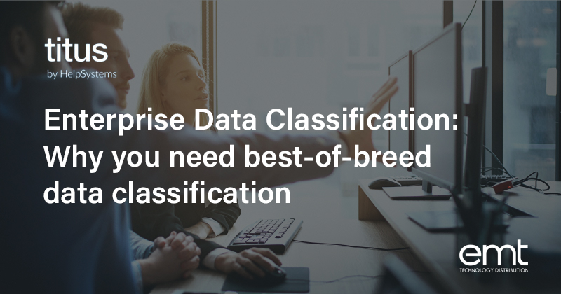 You are currently viewing Enterprise Data Classification: Why you need best-of-breed data classification