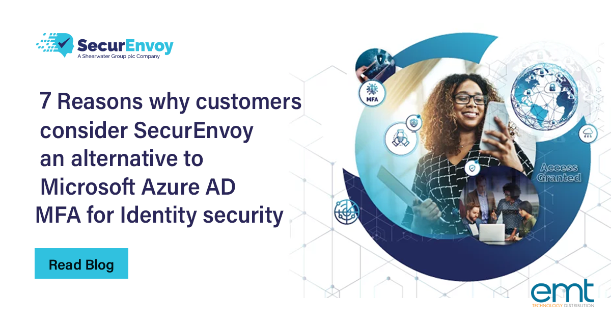 You are currently viewing 7 Reasons why customers consider SecurEnvoy an alternative to Microsoft Azure AD MFA for Identity security