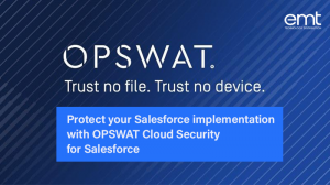 Read more about the article Protect your Salesforce implementation with OPSWAT Cloud Security for Salesforce