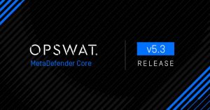 Read more about the article MetaDefender Core v5.3 Release: New Central Hub Architecture
