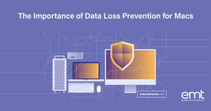 Read more about the article The Importance of Data Loss Prevention for Macs
